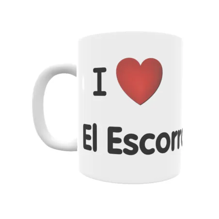 Taza - I ❤ El Escorratel Regalo original y funcional. Taza personalizada de tu localidad.