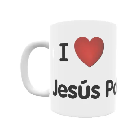 Taza - I ❤ Jesús Pobre Regalo original y funcional. Taza personalizada de tu localidad.