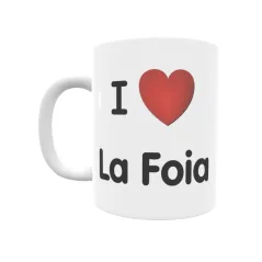 Taza - I ❤ La Foia Regalo original y funcional. Taza personalizada de tu localidad.