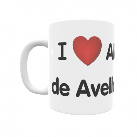 Taza - I ❤ Alcubilla de Avellaneda