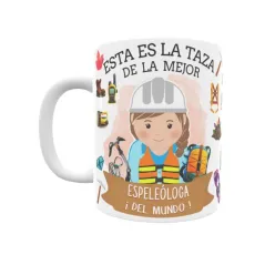 Taza personalizada con tu dedicatoria para LA mejor ESPELEÓLOGA