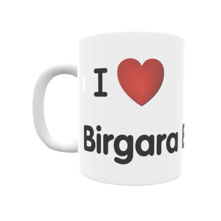 Taza - I ❤ Birgara Barren Regalo original y funcional. Taza personalizada de tu localidad.