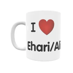 Taza - I ❤ Ehari/Ali Regalo original y funcional. Taza personalizada de tu localidad.