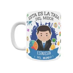 Taza personalizada con tu dedicatoria para EL mejor ESTADISTA