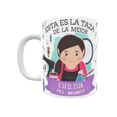 Taza personalizada con tu dedicatoria para LA mejor ESTILISTA