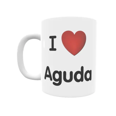 Taza - I ❤ Aguda Regalo original y funcional. Taza personalizada de tu localidad.