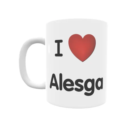 Taza - I ❤ Alesga Regalo original y funcional. Taza personalizada de tu localidad.