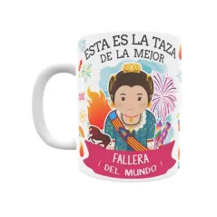 Taza personalizada con tu dedicatoria para LA mejor FALLERA