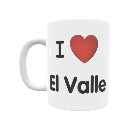 Taza - I ❤ El Valle Regalo original y funcional. Taza personalizada de tu localidad.