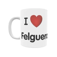 Taza - I ❤ Felgueras Regalo original y funcional. Taza personalizada de tu localidad.