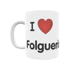 Taza - I ❤ Folguerinas Regalo original y funcional. Taza personalizada de tu localidad.