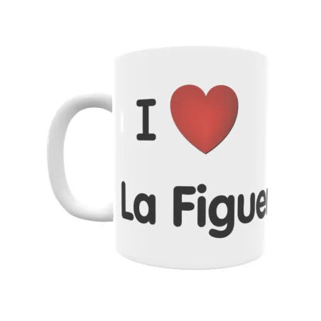 Taza - I ❤ La Figuerina Regalo original y funcional. Taza personalizada de tu localidad.