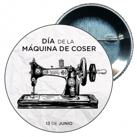 Chapa 58 mm - Día de la máquina de coser