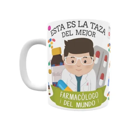 Taza personalizada con tu dedicatoria para EL mejor FARMACÓLOGO