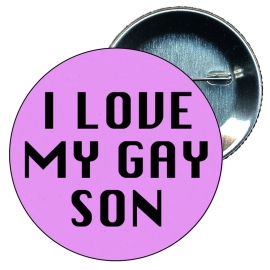 Chapa 58 mm - I love my gay son