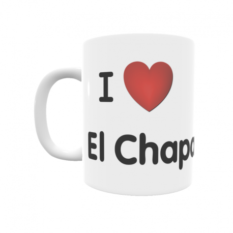 Taza - I ❤ El Chaparral