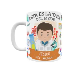 Taza personalizada con tu dedicatoria para EL mejor FÍSICO