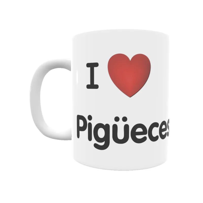 Taza - I ❤ Pigüeces