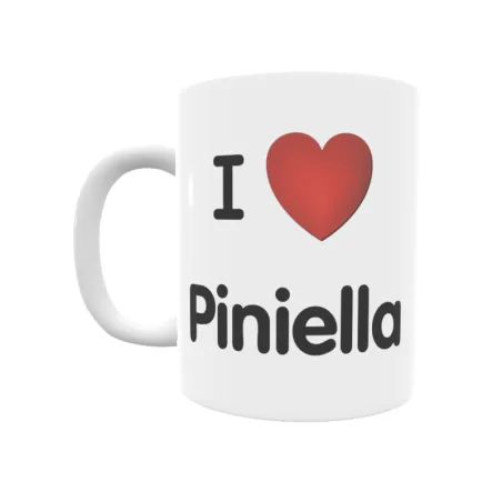 Taza - I ❤ Piniella Regalo original y funcional. Taza personalizada de tu localidad.