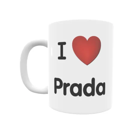 Taza - I ❤ Prada Regalo original y funcional. Taza personalizada de tu localidad.