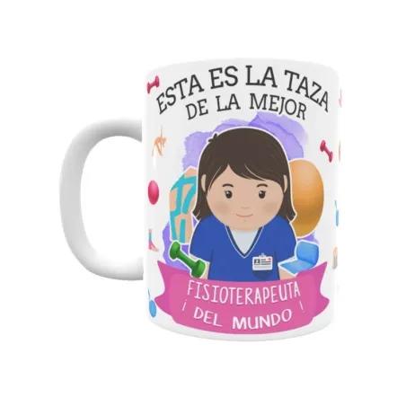 Taza personalizada con tu dedicatoria para LA mejor FISIOTERAPEUTA