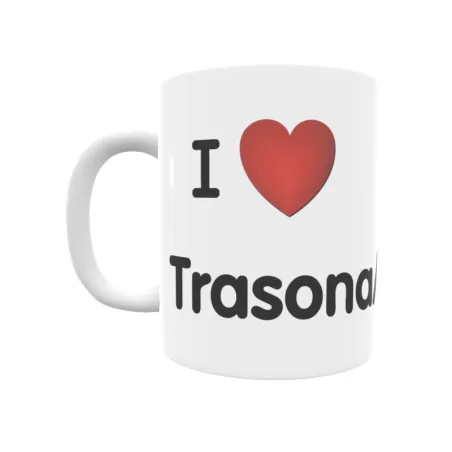 Taza - I ❤ Trasona/Tresona Regalo original y funcional. Taza personalizada de tu localidad.