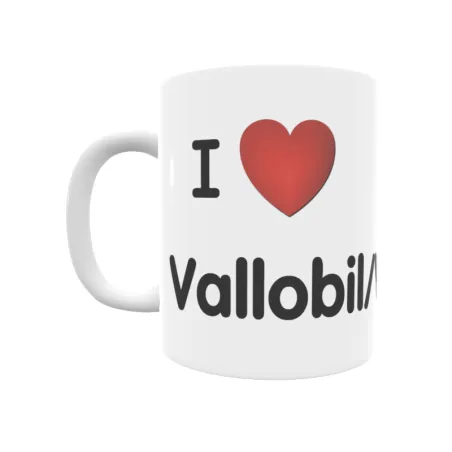 Taza - I ❤ Vallobil/Vallubil Regalo original y funcional. Taza personalizada de tu localidad.