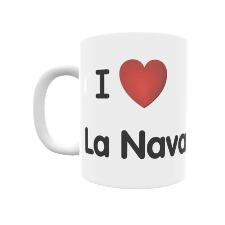 Taza - I ❤ La Nava Regalo original y funcional. Taza personalizada de tu localidad.