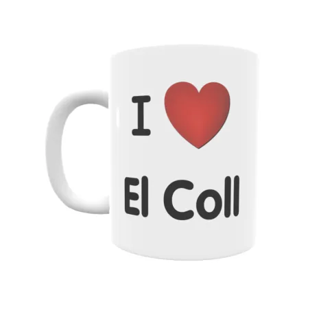 Taza - I ❤ El Coll Regalo original y funcional. Taza personalizada de tu localidad.