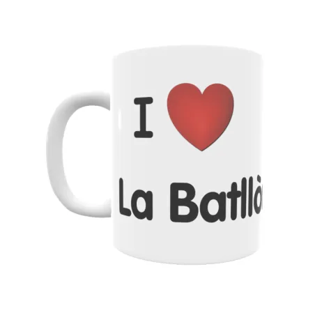 Taza - I ❤ La Batllòria Regalo original y funcional. Taza personalizada de tu localidad.