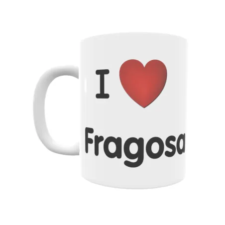 Taza - I ❤ Fragosa Regalo original y funcional. Taza personalizada de tu localidad.