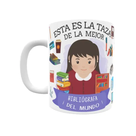 Taza personalizada con tu dedicatoria para LA mejor BIBLIÓGRAFA