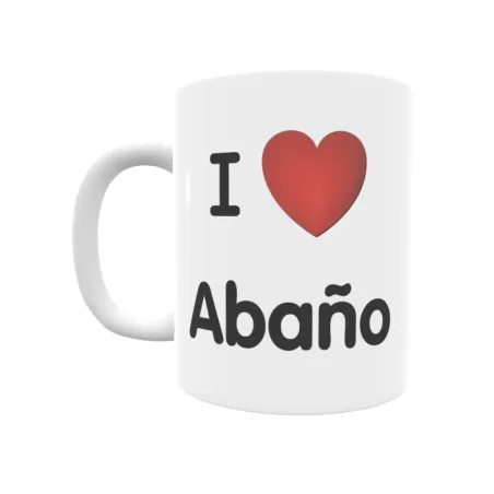 Taza - I ❤ Abaño Regalo original y funcional. Taza personalizada de tu localidad.