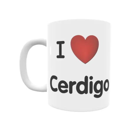 Taza - I ❤ Cerdigo Regalo original y funcional. Taza personalizada de tu localidad.