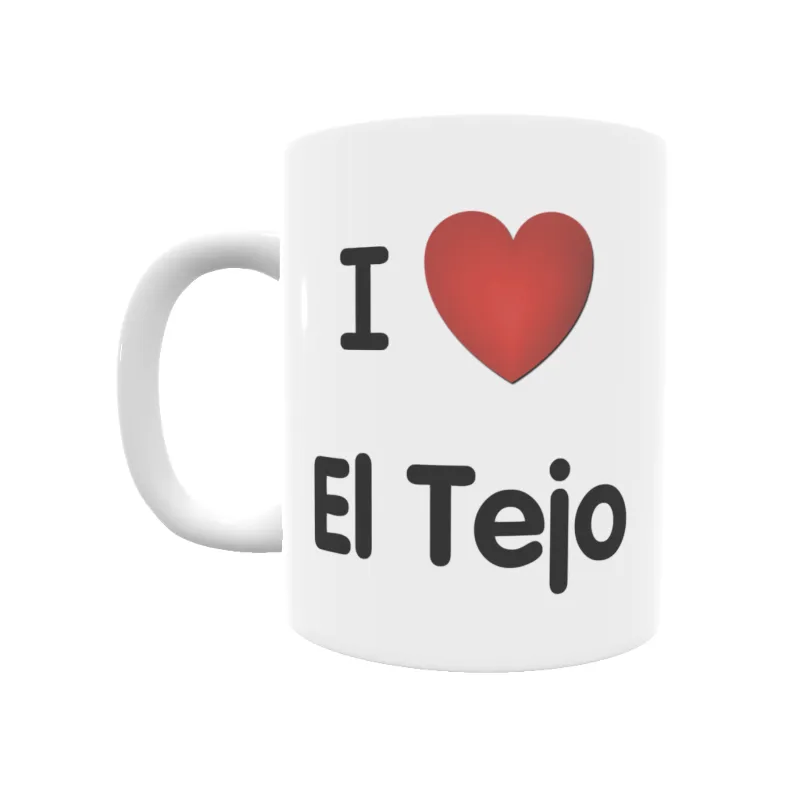 Taza - I ❤ El Tejo