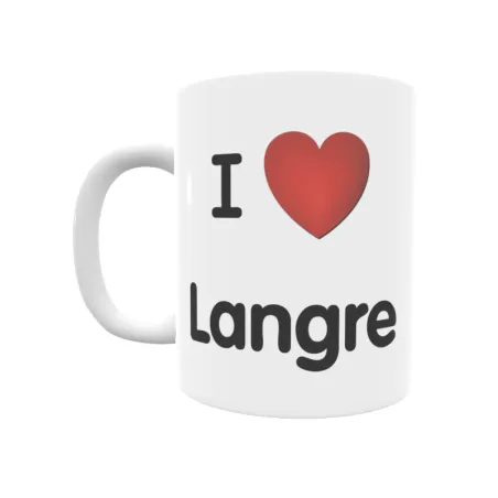 Taza - I ❤ Langre Regalo original y funcional. Taza personalizada de tu localidad.