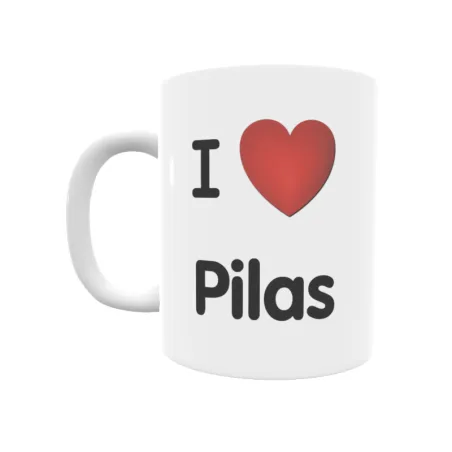 Taza - I ❤ Pilas Regalo original y funcional. Taza personalizada de tu localidad.