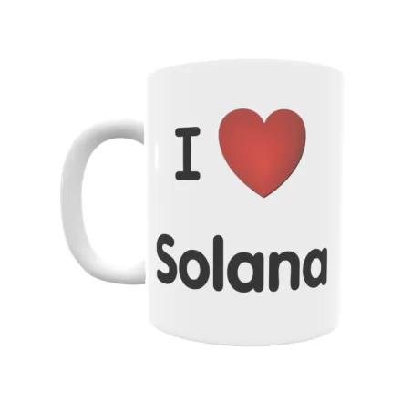 Taza - I ❤ Solana Regalo original y funcional. Taza personalizada de tu localidad.