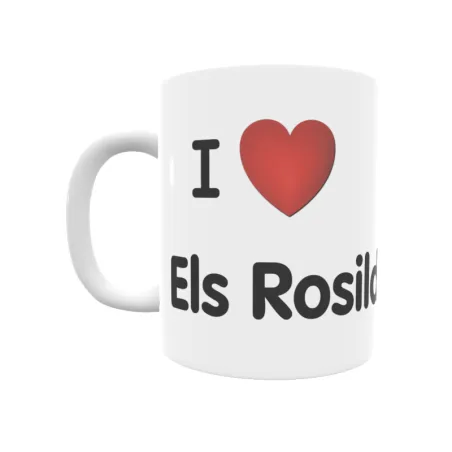 Taza - I ❤ Els Rosildos Regalo original y funcional. Taza personalizada de tu localidad.