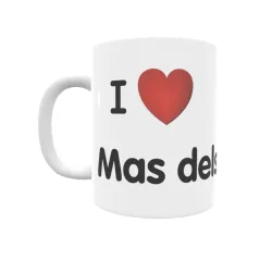 Taza - I ❤ Mas dels Frares Regalo original y funcional. Taza personalizada de tu localidad.