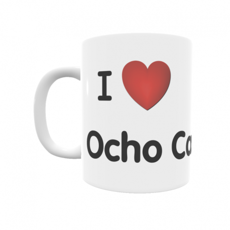 Taza - I ❤ Ocho Casas