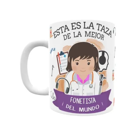 Taza personalizada con tu dedicatoria para LA mejor FONETISTA