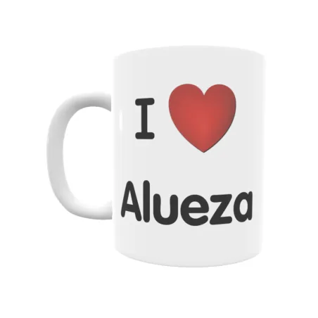 Taza - I ❤ Alueza Regalo original y funcional. Taza personalizada de tu localidad.