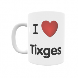 Taza - I ❤ Tixges