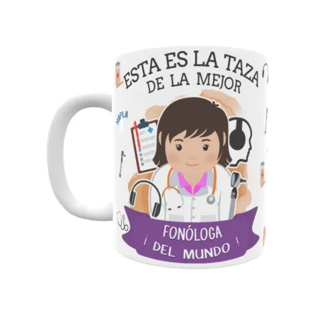 Taza personalizada con tu dedicatoria para LA mejor FONÓLOGA