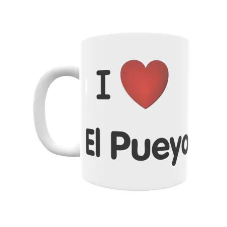 Taza - I ❤ El Pueyo de Jaca Regalo original y funcional. Taza personalizada de tu localidad.