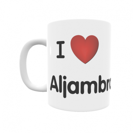 Taza - I ❤ Aljambra