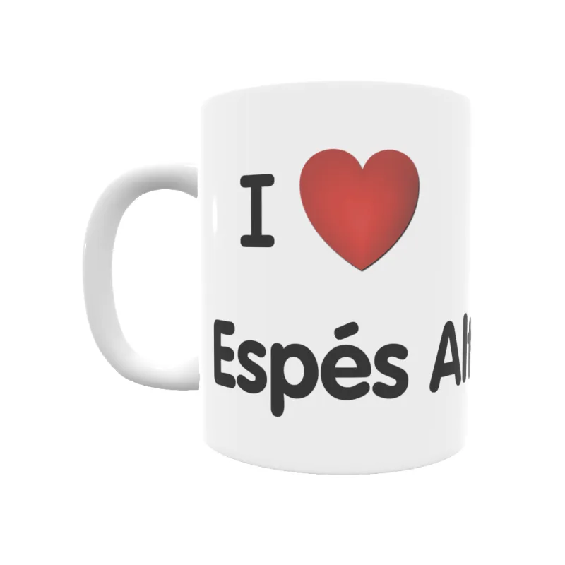 Taza - I ❤ Espés Alto