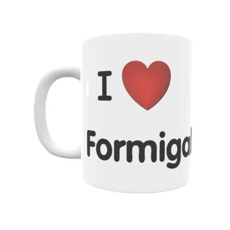 Taza - I ❤ Formigal Regalo original y funcional. Taza personalizada de tu localidad.