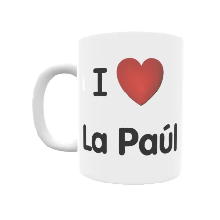 Taza - I ❤ La Paúl Regalo original y funcional. Taza personalizada de tu localidad.